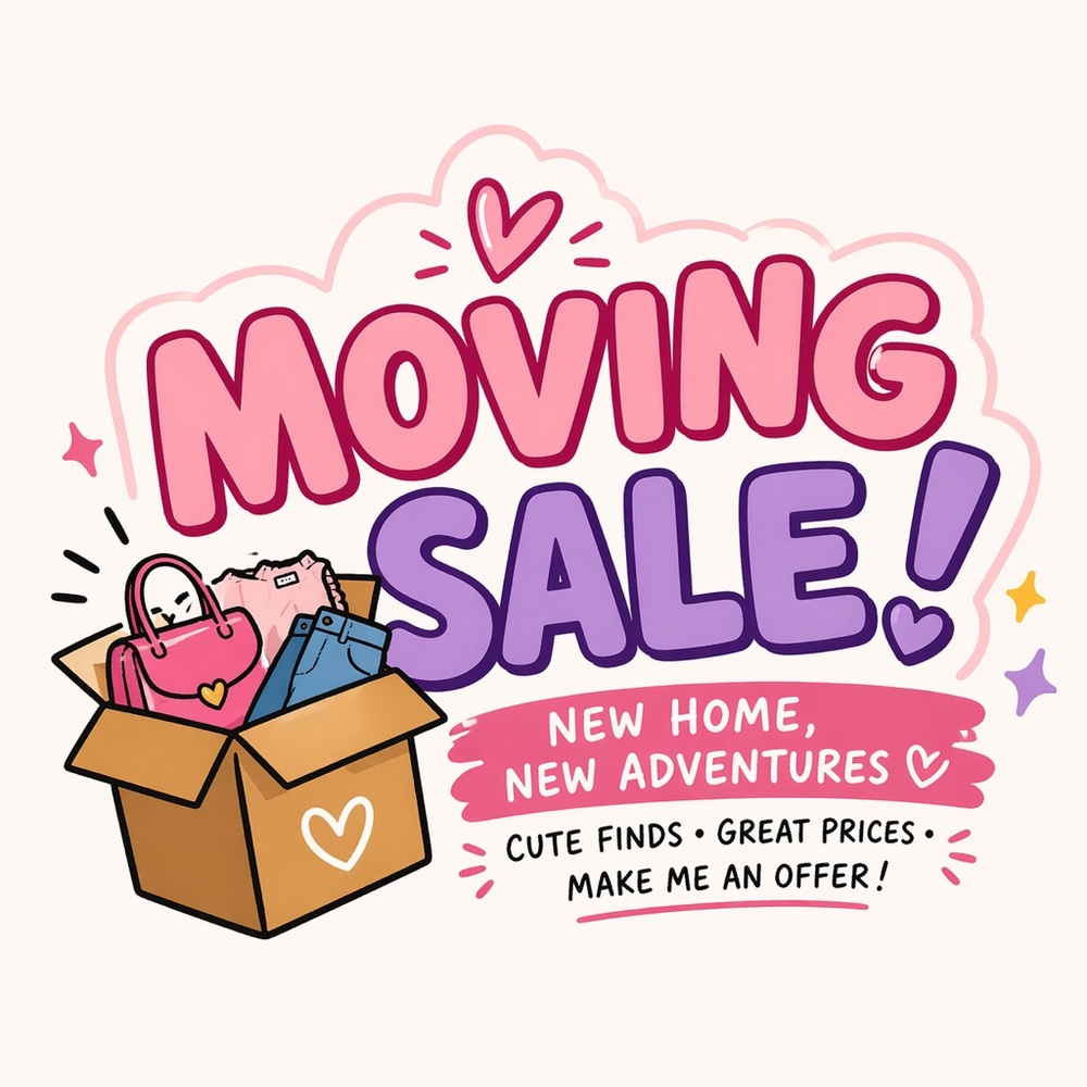Moving Sale! Everything must go!